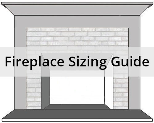 Fireplace Sizing Guide